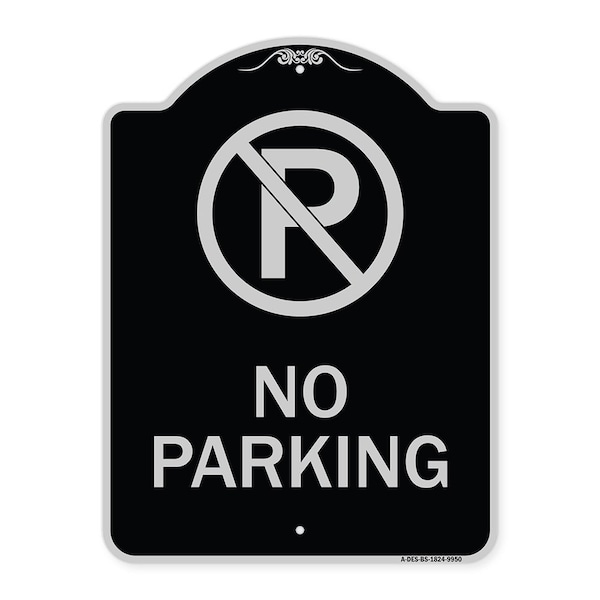 Designer Series-No Parking Large, Black & Silver Heavy-Gauge Aluminum, 24" x 18", BS-1824-9950